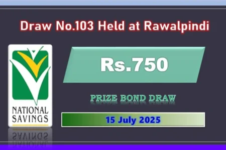 750 Rs Prize Bond Result Today – 15 July 2025 (Draw #103, Rawalpindi)