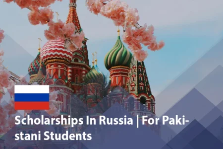 Russia Launches Fully Funded Scholarship Programme for Pakistani Students Russia Scholarship for Pakistani Students 2026–27