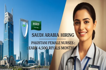 Saudi Arabia Hiring Pakistani Female Nurses : Earn 4,500 Riyals Monthly Saudi Arabia Hiring Pakistani Female Nurses 2025