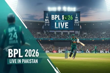 How to Watch BPL 2026 Live in Pakistan How to Watch BPL 2026