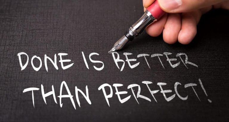 Overcoming Perfectionism: Why ‘Done’ is Better than Perfect Overcoming Perfectionism: Why 'Done' is Better than Perfect