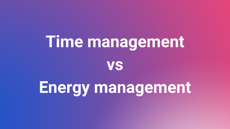 Time vs. Energy Management: Which Matters More?