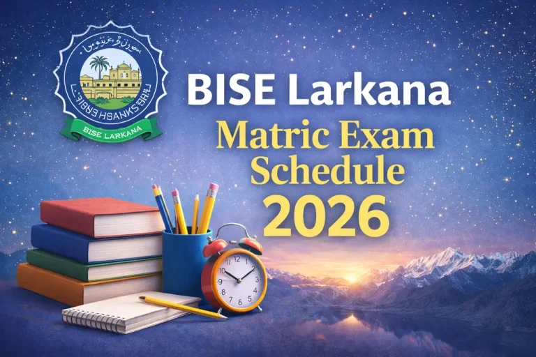 BISE Larkana Matric Exam Schedule 2026 Announced BISE Larkana Matric Exam Schedule 2026