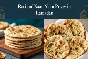 Roti and Naan Prices in Ramadan