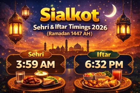 Sialkot Sehri and Iftar Timings 2026