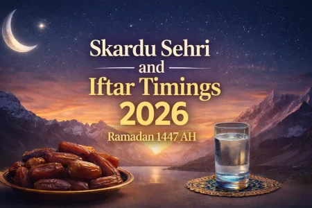 Skardu Sehri and Iftar Timings 2026