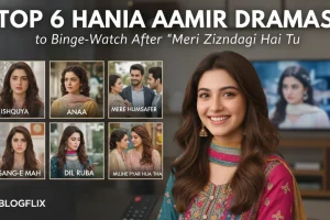 Top 6 Hania Aamir Dramas to Binge-Watch After Meri Zindagi Hai Tu