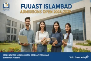 FUUAST Islamabad Opens Fall 2026 Admissions: Programs Offered & How to Apply Online FUUAST Islamabad Admissions