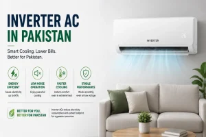 Inverter AC Prices in Pakistan: Top 1.5 Ton Energy-Saving Models to Buy This Summer Inverter AC Prices in Pakistan