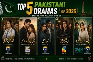 Top 5 Pakistani Dramas of 2026 You Need to Watch Right Now Top 5 Pakistani Dramas of 2026