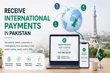 How to Receive International Payments in Pakistan: A Practical Guide for Freelancers (Updated 2026) receive international payments in Pakistan