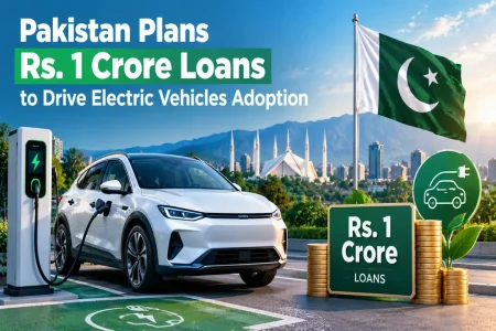 Pakistan Plans Rs. 1 Crore Loans to Drive Electric Vehicles Adoption Pakistan EV Financing Policy Draft
